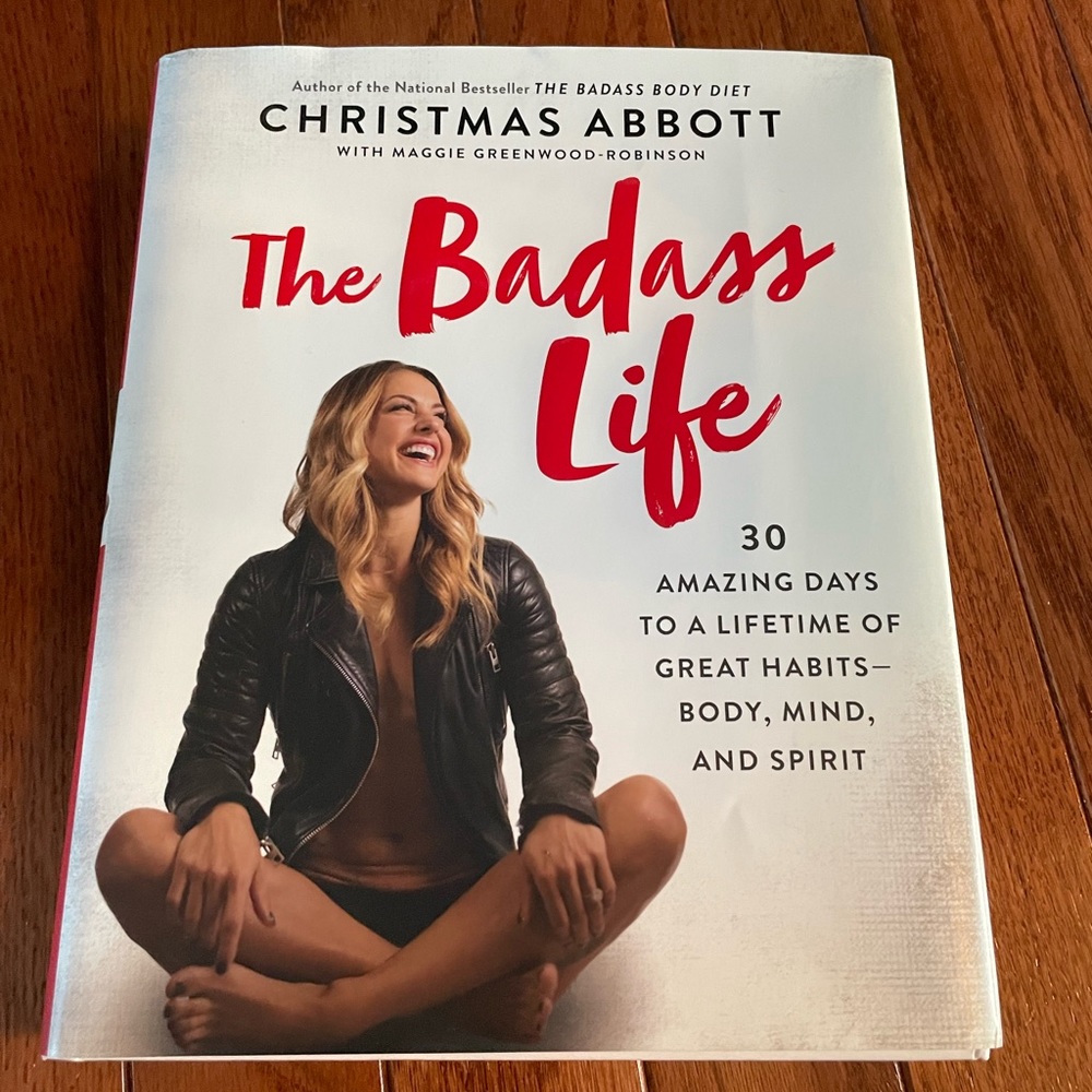 The Badass life by Christmas Abbott